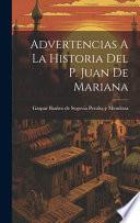 Advertencias A La Historia Del P. Juan De Mariana