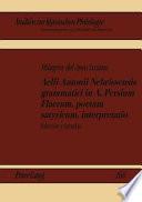 Aelii Antonii Nebrissensis grammatici in A. Persium Flaccum, poetam satyricum, interpretatio