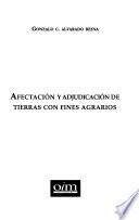 Afectación y adjudicación de tierras con fines agrarios