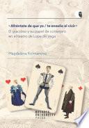«Afréntate de que yo / te enseño el vivir»