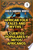 African folk tales and myths - Cuentos populares y mitos africanos