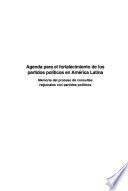 Agenda para el fortalecimiento de los partidos políticos en América Latina