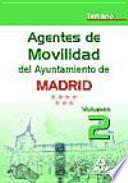 Agentes de movilidad del ayuntamiento de madrid. Temario volumen ii
