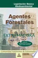 Agentes Forestales de Extremadura. Legislacion Basica Ebook