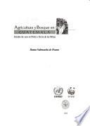 Agricultura y bosque en Guatemala