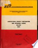 Agricultural project preparation and appraisal course IICA-EDI – 1984. Final Report