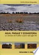 Agua, paisaje y ecohistoria