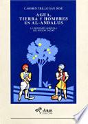 Agua, tierra y hombres en Alandalus