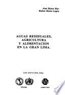 Aguas residuales, agricultura y alimentación en la Gran Lima
