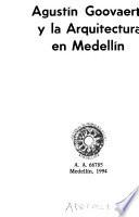 Agustín Goovaerts y la arquitectura en Medellín