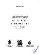 Agustín Yáñez en las letras y en la historia (1904-1980)