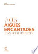 Aigües encantades