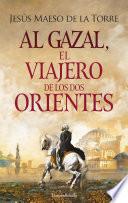 Al-Gazal, el viajero de los dos orientes