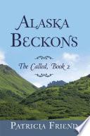 Alaska Beckons