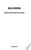 Alaska y otras historias de la movida
