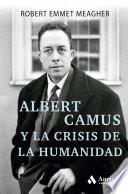 Albert Camus y la crisis de la humanidad