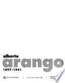 Alberto Arango, 1897-1941