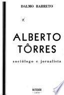 Alberto Tôrres, sociólogo e jornalista