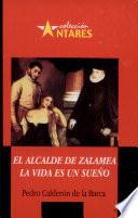 ALCALDE DE ZALAMEA/VIDA ES SUEÑO 2a., ed.