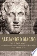 Alejandro magno su liderazgo