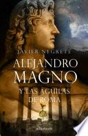 Alejandro Magno y las águilas de Roma