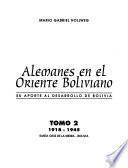 Alemanes en el Oriente boliviano: 1918-1945