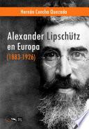 Alexander LipschÃ1⁄4tz en Europa