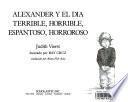 Alexander y el día terrible, horrible, espantoso, horroroso