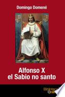 Alfonso X el Sabio no santo