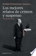 Alfred Hitchcock presenta: Los mejores relatos de crimen y suspenso