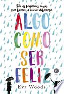 Algo como ser feliz
