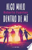 Algo malo dentro de mí