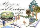 Algo pasa en el zoológico (Libro)