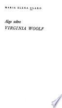 Algo sobre Virginia Woolf