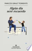 Algún día seré recuerdo