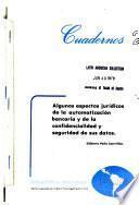 Algunos aspectos jurídicos de la automatización bancaria y de la confidencialidad y seguridad de sus datos