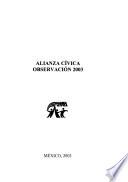 Alianza Cívica observación 2003