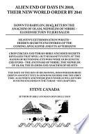 Alien End of Days in 2010, Their New World Order by 2041