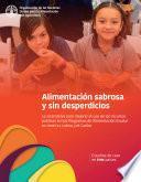 Alimentación sabrosa y sin desperdicios - La alternativa para mejorar el uso de los recursos públicos en los Programas de Alimentación Escolar en América Latina y el Caribe