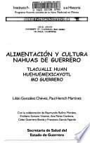 Alimentación y cultura nahuas de Guerrero