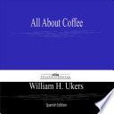 All About Coffee (Spanish Edition)