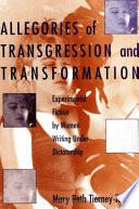Allegories of Transgression and Transformation