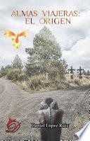 Almas viajeras: El origen