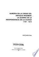Almería en la crisis del antiguo régimen
