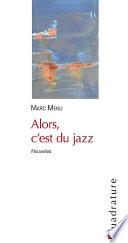 Alors, c'est du jazz