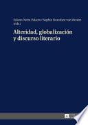 Alteridad, Globalización y Discurso Literario