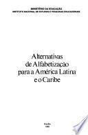 Alternativas de alfabetização para a América Latina e o Caribe