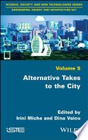 Alternative Takes to the City