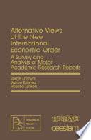 Alternative Views of the New International Economic Order
