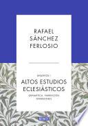 Altos Estudios Eclesiásticos (Ensayos 1)
